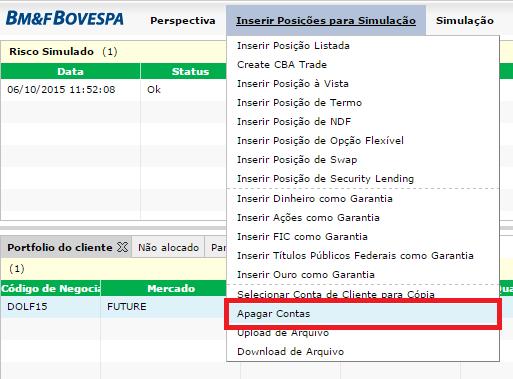 Para excluir uma carteira copiada ou todas as posições inseridas de uma única vez, entrar no menu Posições para Simulação Apagar