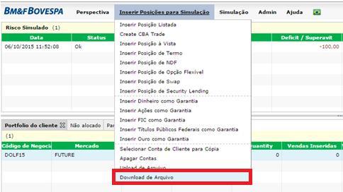 Download das informações de posição/carteira Para realizar o download das informações das posições/carteira com/sem