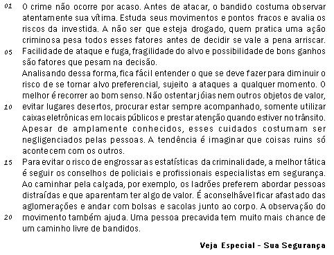 08. Surgiram... de criminosos, que transformaram os presídios em... do crime organizado.