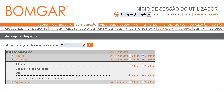 Mensagens predefinidas Os administradores e representantes privilegiados podem criar mensagens integradas que podem ser utilizadas nas sessões de chat.