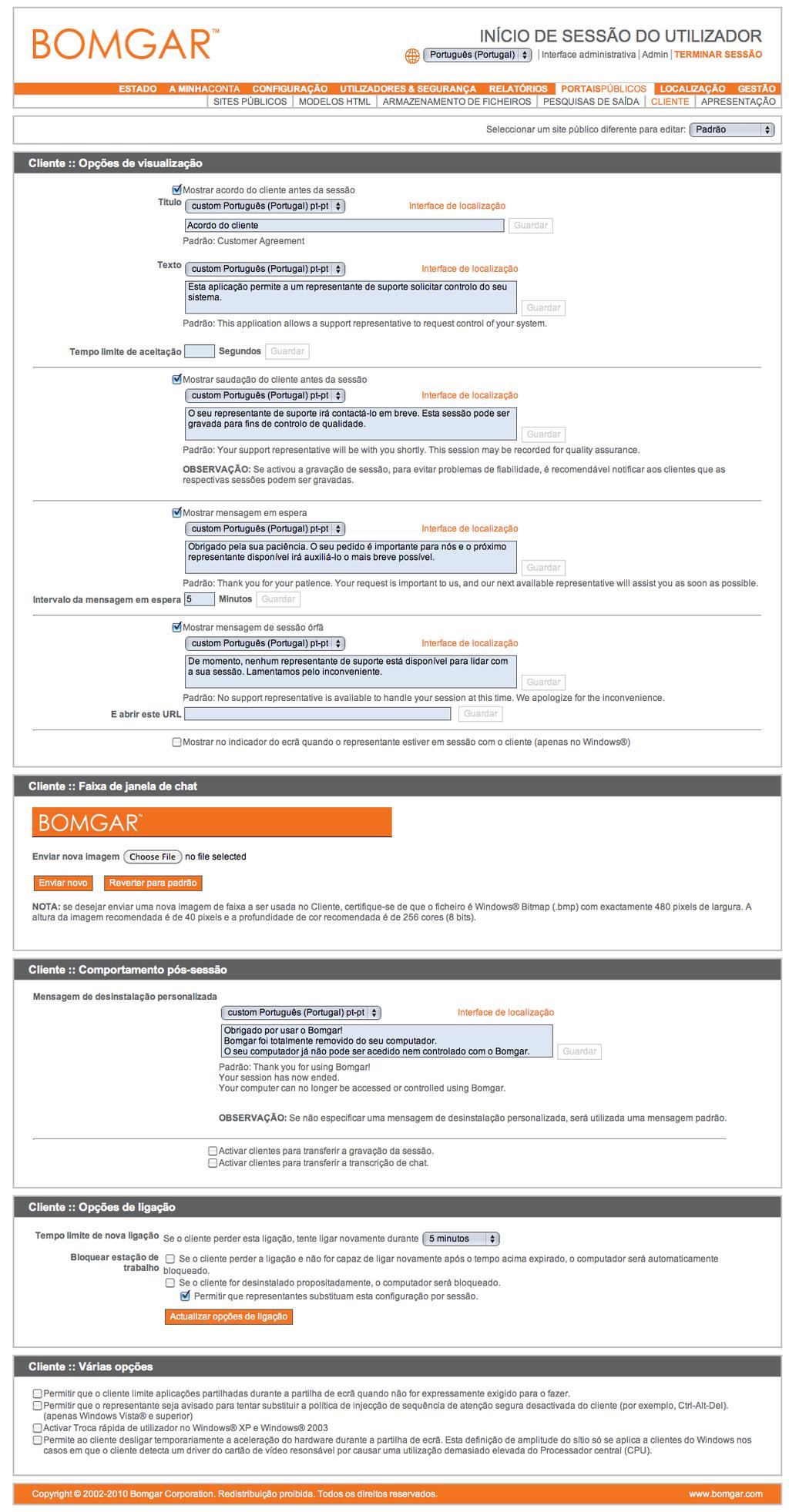 Cliente No menu pendente no topo da página, seleccione o site público onde pretende criar esta configuração de cliente. Escolha que mensagens devem ser apresentadas ao seu cliente durante a sessão.