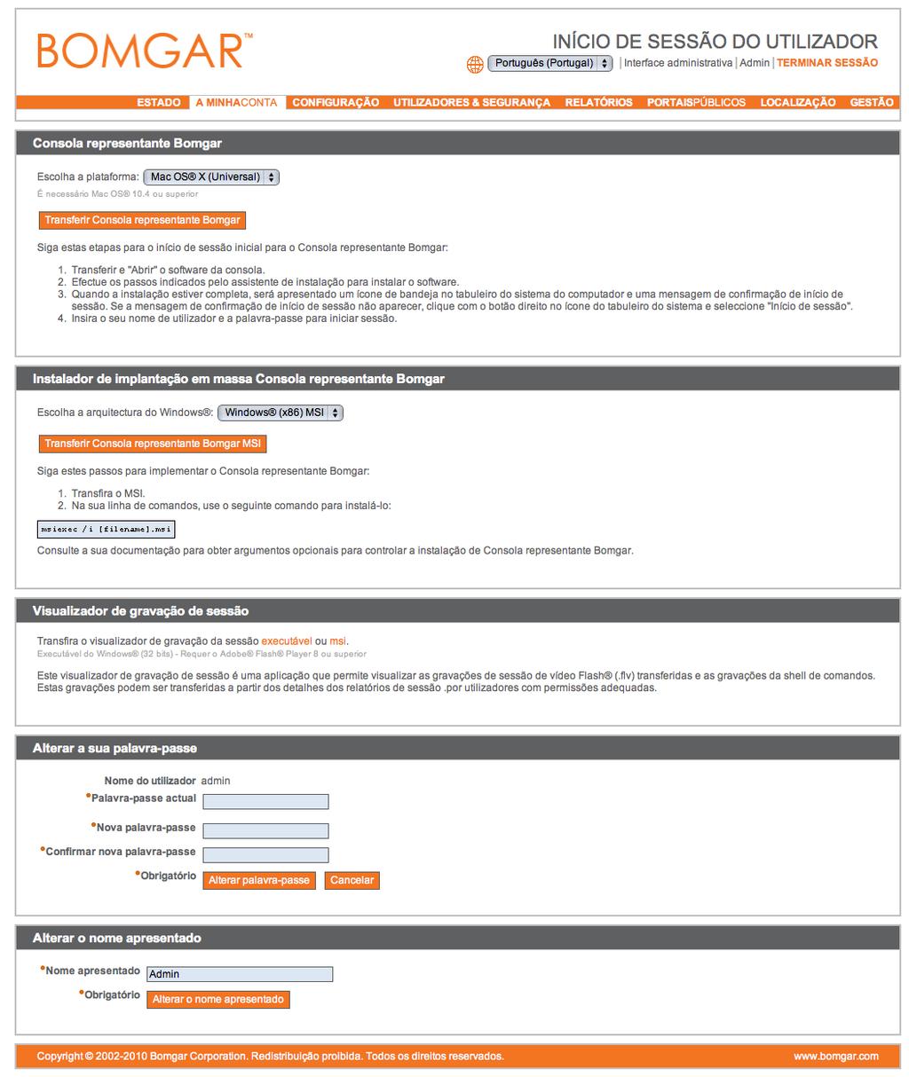 Minha conta Na página Minha conta, pode transferir a consola do representante da Bomgar. O tipo de ficheiro terá como padrão o instalador adequado para o seu sistema operativo.