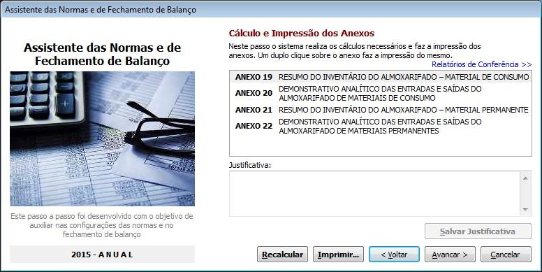 Será mostrada a tela de Fechamento da Prestação de Contas, para que os devidos históricos sejam mantidos e que movimentações indevidas não sejam permitidas.