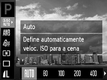 Alterar a Velocidade ISO Escolha a velocidade ISO. Depois de premir o botão m, prima os botões op para escolher. Escolha uma opção.