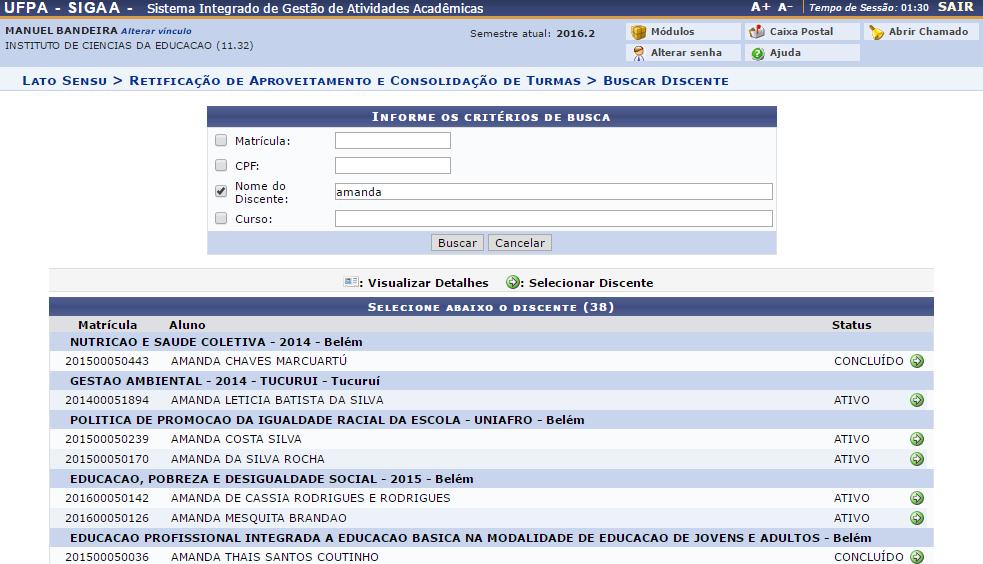 Uma lista com os discentes buscados com os dados inseridos serão listados, para