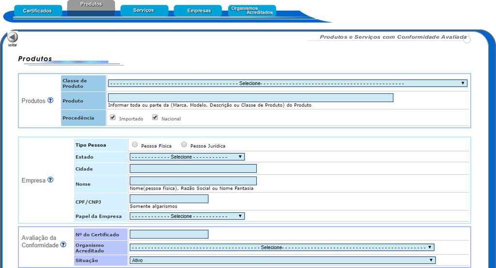 A busca por produtos certificados segue o mesmo processo, basta clicar na aba Produtos, selecionar a Classe de Produto