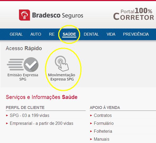 disponível no Portal 100% Corretor. 1. COMO ACESSAR https://wwws.bradescoseguros.com.