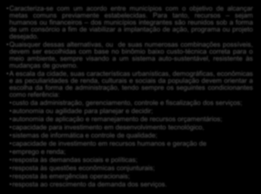 É importante lembrar que a terceirização de serviços pode ser manifestada em diversas escalas, desde a contratação de empresas bem estruturadas com especialidade em determinado segmento operacional