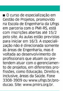 Especialização em Gestão de Projetos, promovido na Escola de Engenharia da Ufrgs em