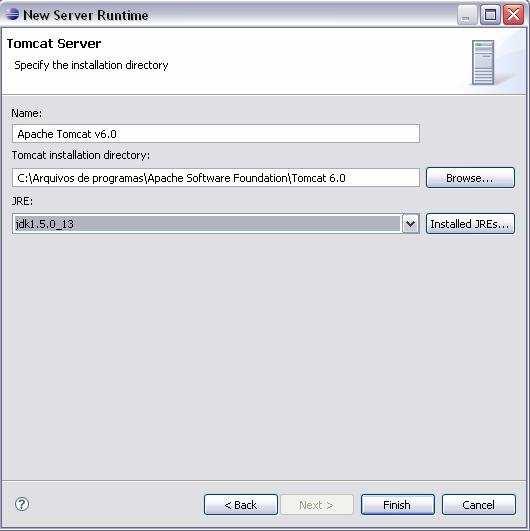 Pronto, agora temos o Tomcat configurado. Clique em Finish.