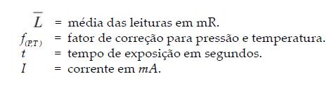 Onde, Equação 5: cálculo de rendimento. Se o kvp, o mas e a camada semi-redutora estiverem corretos, o valor do rendimento (R) será considerado linha de base para os testes futuros. 2.