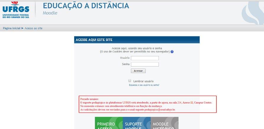 Participante, agora você deverá clicar no link Primeiro Acesso, onde você poderá encontrar auxílio, caso tenha dificuldades com a sua senha.