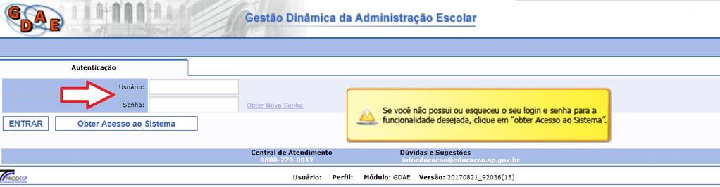 DA AVALIAÇÃO A avaliação para o processo está parametrizada com o sistema de Formação currícular do portalnet, no endereço http://portalnet.educacao.sp.gov.br.