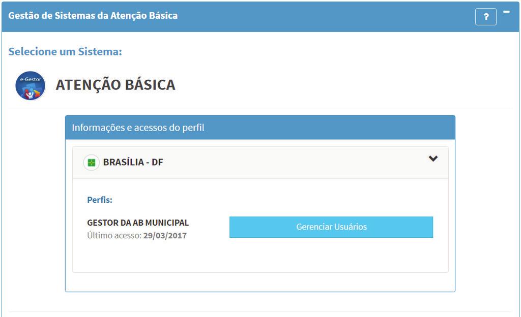 3. Na tela inicial, na lista Gestão de Sistemas, clique em Atenção Básica.