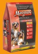 Magnus Super Premium Cães e Gatos CÃES FILHOTES SABOR FRANGO E ARROZ SABOR FRANGO E ARROZ 1,0 kg 15,0 kg 1,0 kg 15,0 kg Proteína Cruda/Proteína Cruda/Crude Protein (Mín.