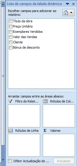 Depois, arraste os campos pretendidos de acordo com as características mencionadas no