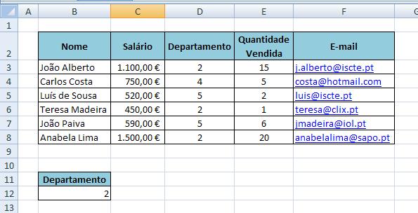 Para trabalhar com estas funções há que colocar sempre o critério que está a ser utilizado de momento, noutra célula, de outra tabela de preferência, para não interferir com os dados da lista