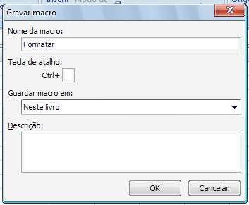 EXERCÍCIO 13 Objectivos específicos: Gravação de ficheiros Inserção e edição de texto em células Formatação do texto das células Inserção de limites de células Macros Macros Uma macro é um conjunto