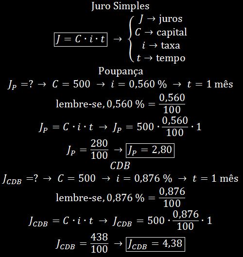 RESOLUÇÃO: O primeiro passo é calcular o juros recebido pelo capital de R$ 500,00 ao ser