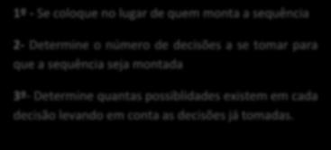 AULA 02 PFC PRINCÍPIOS FUNDAMENTAIS DA CONTAGEM (PFC) PRELIMINAR 1 Na montagem de um combo em uma determinada lanchonete, um cliente possui três opções de sanduíche (frango, presunto e atum) e duas