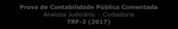 O gabarito é extra-oficial no momento em que estou finalizando esse arquivo.