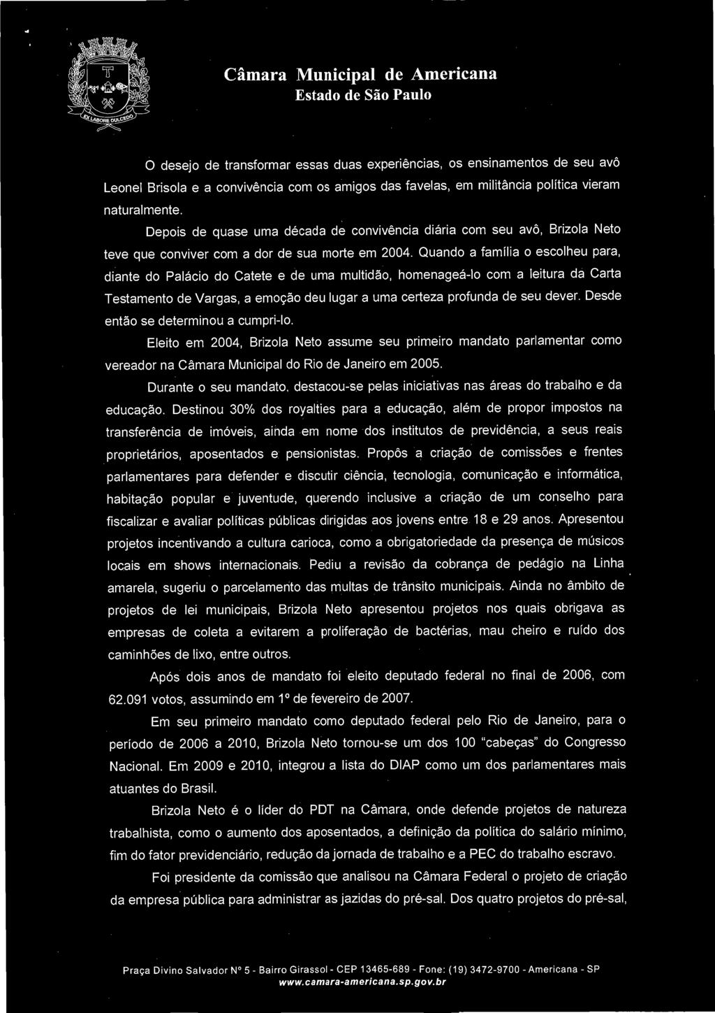 Apresentou projetos incentivando a cultura carioca, como a obrigatoriedade da presença de músicos locais em shows internacionais.