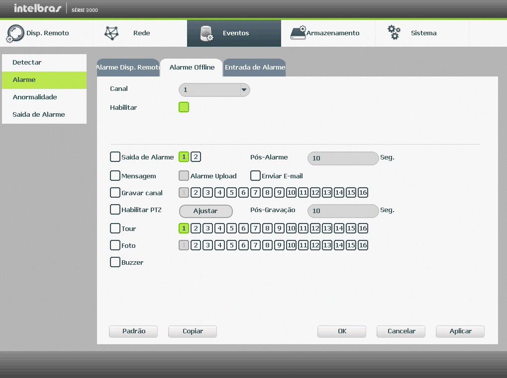Alarme offline Essa função permite ao administrador configurar eventos quando a câmera IP ficar offline na rede. Canal: selecione o canal no qual deseja implementar a detecção de Perda de Vídeo.