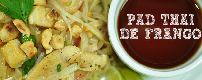 Receita de Pad Thai de Frango O Pad Thai é um prato típico da Tailândia.