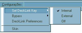 Item Configurações: Set Decklink Key: Define o tipo de configuração de Key do software.