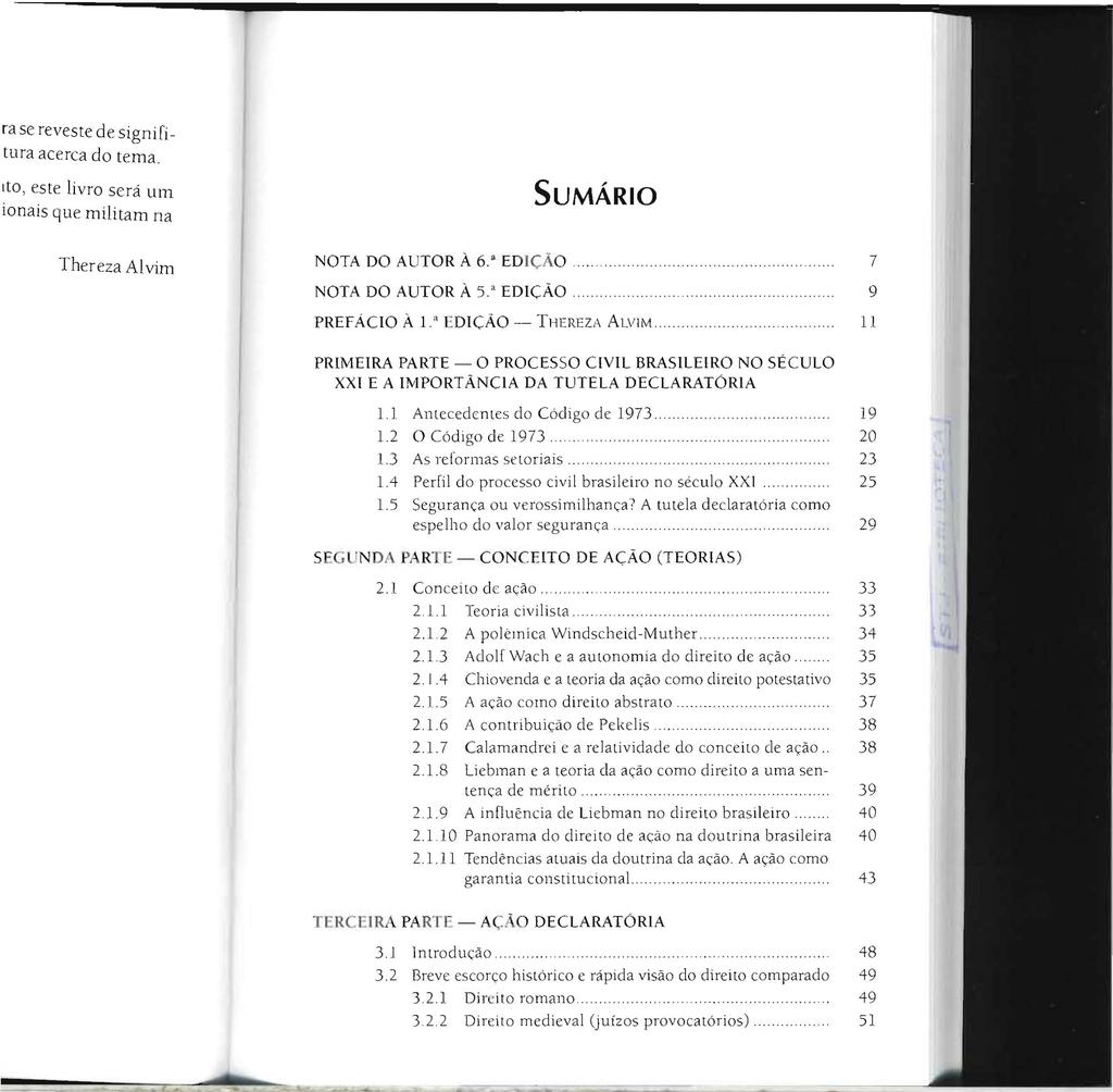 SUMÁRIO NOTA DO AUTOR À 6." ED IÇAo. NOTA DO AUTOR À 5." EDIÇÃO. PREFÁCIO À L " EDIÇÃO - THEREZA AlVIM.