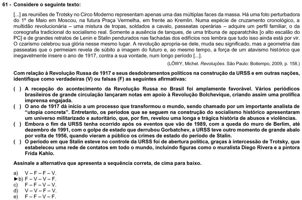 Ótima questão. No Brasil a maioria dos periódicos repudiaram a Revolução Russa.