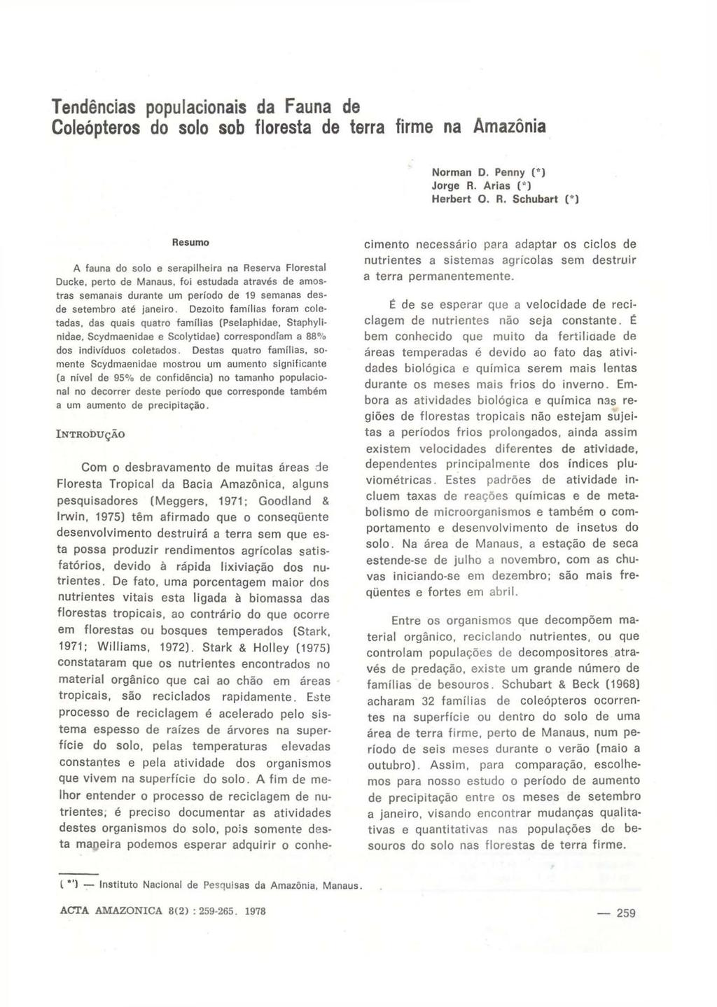 Tendências populacionais da Fauna de Coleópteros do solo sob floresta de terra firme na Amazônia Norman D. Penny (*) Jorge R.