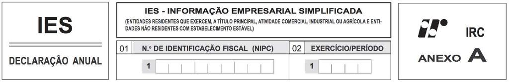 ANEXO A Sujeitos passivos de IRC: Residentes que exercem, a titulo principal, atividade comercial, industrial ou agrícola; Não residentes com