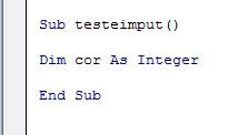 Praticando o INPUTBOX Inicie uma nova linha de código utilizando o nome Sub testeimput Crie uma variável Dim com o nome cor de forma inteira A declaração de uma variável tem a finalidade