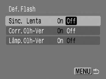 2 Defina as opções de flash. 1. Utilize o botão ou para seleccionar um item. 2.