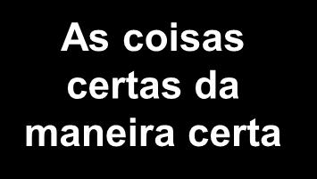 A MATRIZ DA QUALIDADE Como se faz?