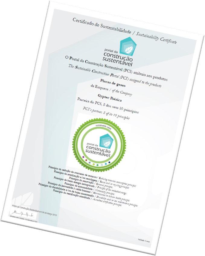 Certificado de Sustentabilidade O Portal da Construção Sustentável atribuiu aos produtos da Gyptec Ibérica o novo Certificado de