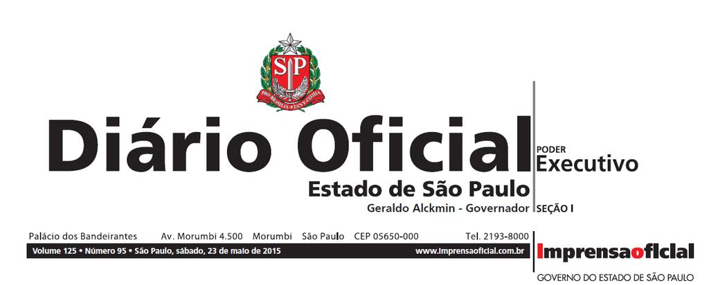 COORDENADORIA DE PLANEJAMENTO DE SAÚDE Deliberação CIB-15, de 22-5-2015 A Comissão Intergestores Bipartite do Estado de São Paulo, em reunião realizada em 21-05-2015, homologou os seguintes itens: 1.