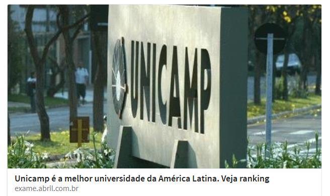 Universidade Estadual de Campinas 1ª A Unicamp é a primeira colocada no ranking de universidades latinoamericanas pela revista Times Higher Education (THE) (2017).