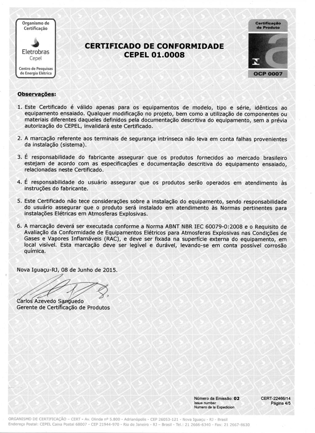 CERTIFICO E CONFORMIE CEPEL 1.8 7 Observações; 1.