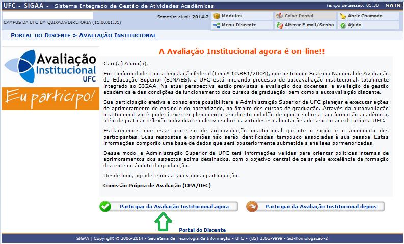 Passo 04: a próxima tela apresenta para o aluno uma mensagem de incentivo à participação do processo de avaliação institucional.