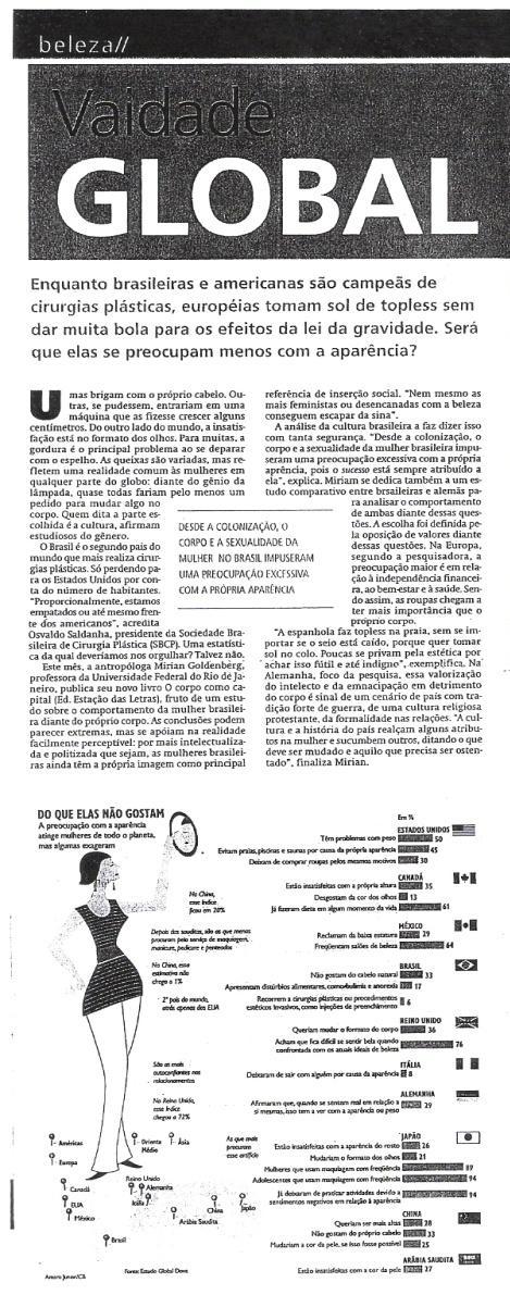 8 Figura 7. A reportagem utiliza dados do gráfico para dar suporte às suas conclusões retirado do Diário de Pernambuco, Caderno: Beleza, pg.03, 16/09/2007.