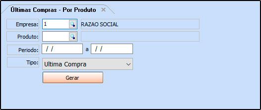 Tipo: Última Compra Exibe a última compra realizada de um produto, com informações sobre o pedido e fornecedor.