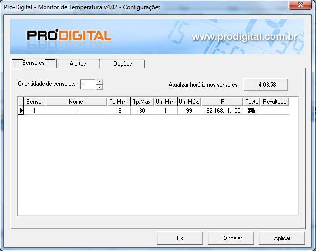 3 - CONFIGURAÇÕES DO SOFTWARE Para poder seguir em frente você já deverá ter instalado os sensores de temperatura e umidade na rede de sua empresa bem como efetuado as devidas configurações de