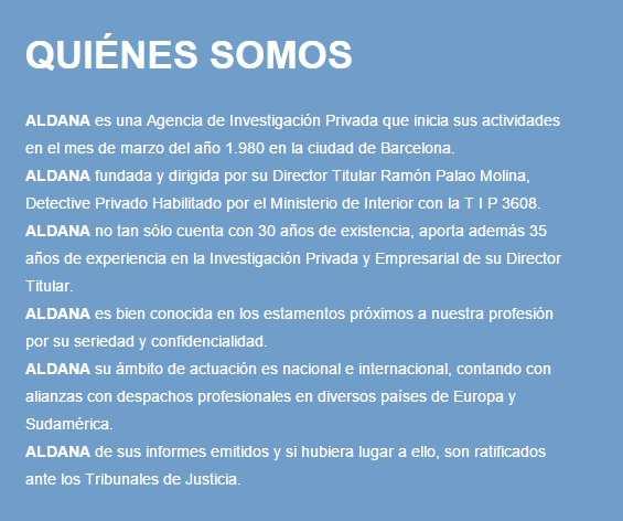 Página 8 Nuestro objetivo es poner a su disposición a una de las empresas más importantes de investigación privada en España, estando entre ellas ALDANA, para