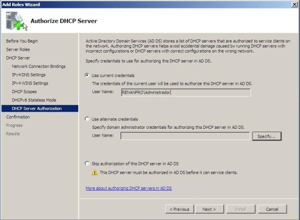 - Authorize DHCP Server (Figura 5.5) Aqui definimos qual conta vai ser usada para efetuar a autorização deste servidor DHCP no AD DS.