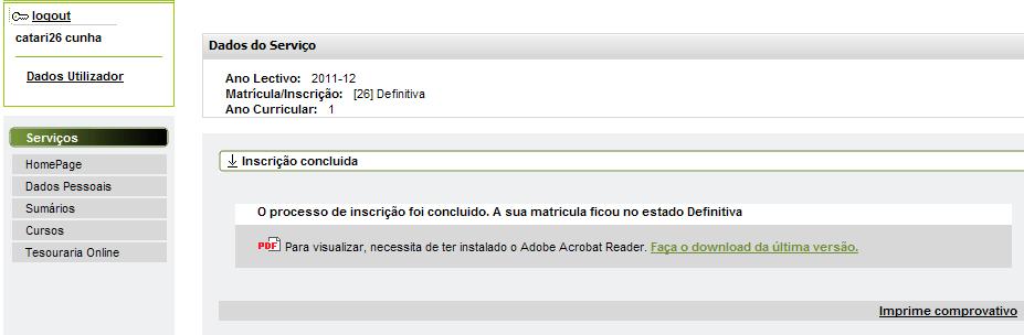 Depois de realizadas as inscrições deves clicar em Confirmar para terminares a tua matrícula.