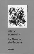 Resenhas de livro Nelly Schnaith La muerte sin escena Buenos Aires: Leviatán, 2005. 78 p.