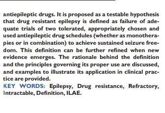 Epilepsia, 51(6):1069-1077, 2010 Epilepsia fármaco-resistente é definida como um